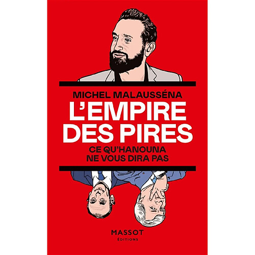 L'empire des pires : ce qu'Hanouna ne vous dira pas · Occasion