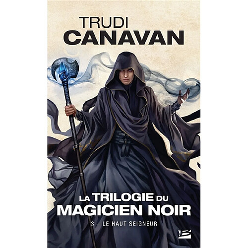 La trilogie du magicien noir. Vol. 3. Le haut seigneur · Occasion