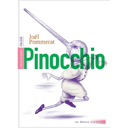 Pinocchio : texte intégral : collège