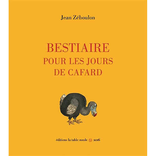 Bestiaire pour les jours de cafard · Occasion