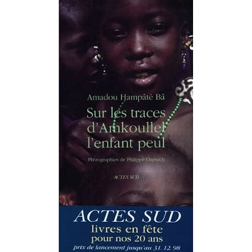 Sur les traces d'Amkoullel, l'enfant peul · Occasion