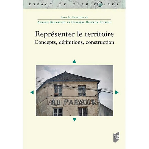 Représenter le territoire : concepts, définitions, construction