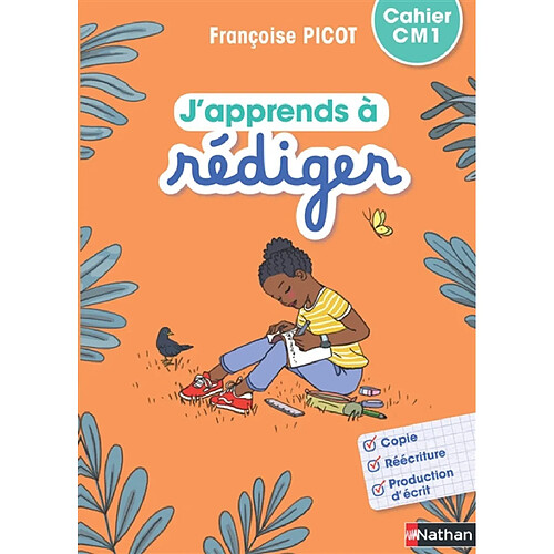 J'apprends à rédiger, cahier CM1