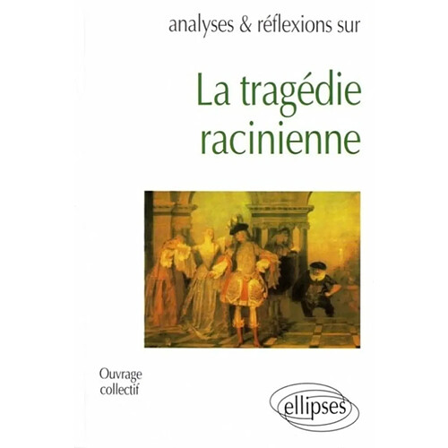 La tragédie racinienne · Occasion