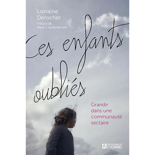 Ces enfants oubliés : Grandir dans une communauté sectaire · Occasion