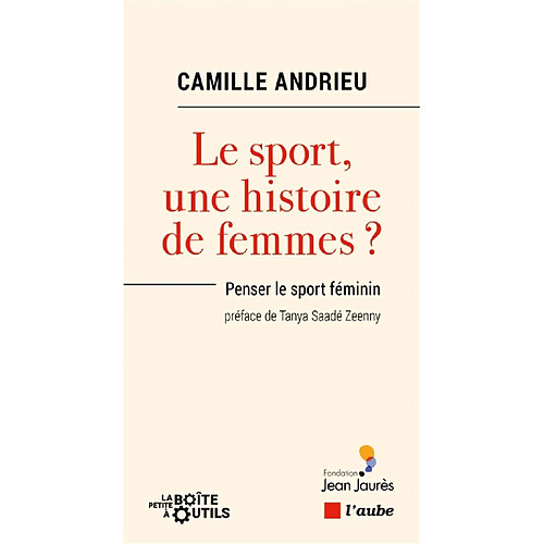 Le sport, une histoire de femmes ? : penser le sport féminin · Occasion