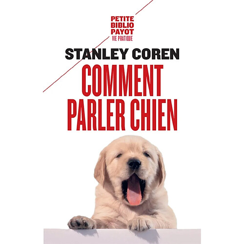 Comment parler chien : maîtriser l'art de la communication entre les chiens et les hommes · Occasion