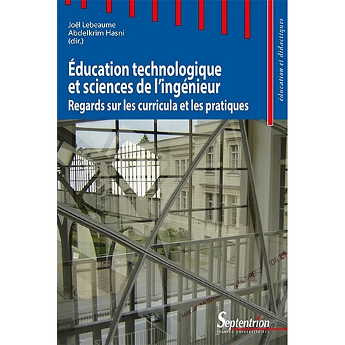 Education technologique et sciences de l'ingénieur : regards sur les curricula et les pratiques · Occasion