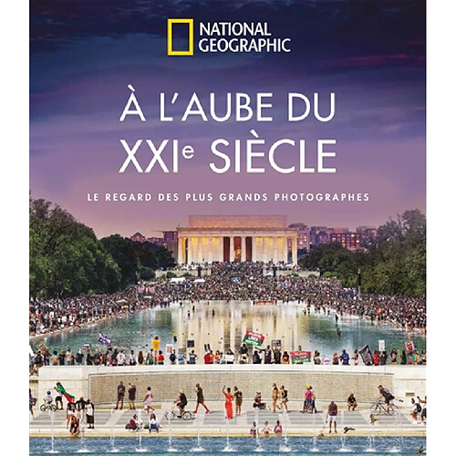 A l'aube du XXIe siècle : le regard des plus grands photographes · Occasion