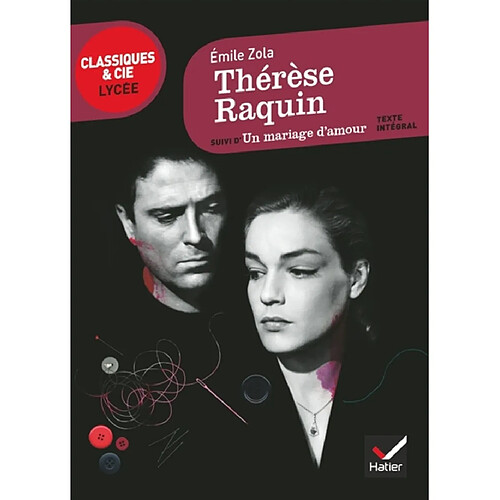 Thérèse Raquin. Un mariage d'amour · Occasion