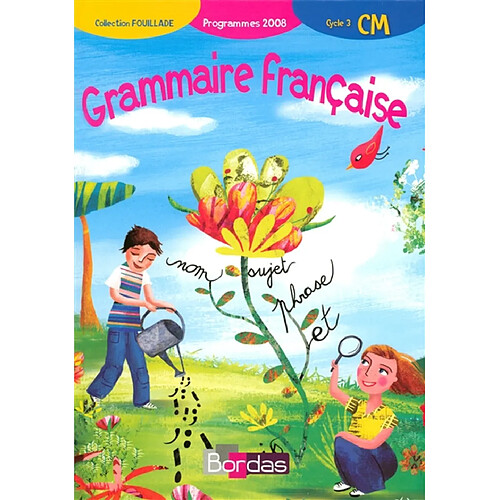 Grammaire française, CM cycle 3 : programmes 2008 · Occasion