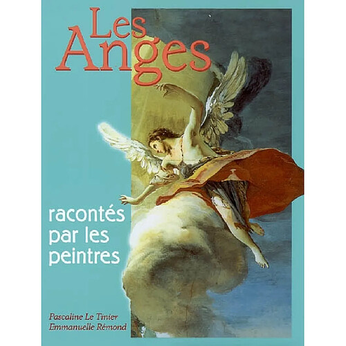 Les anges racontés par les peintres · Occasion