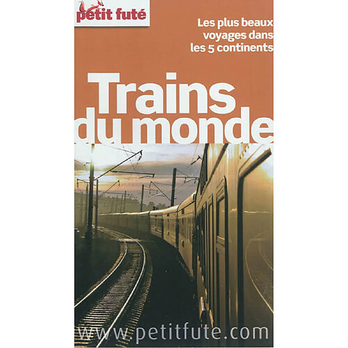 Trains du monde : les plus beaux voyages dans les 5 continents · Occasion