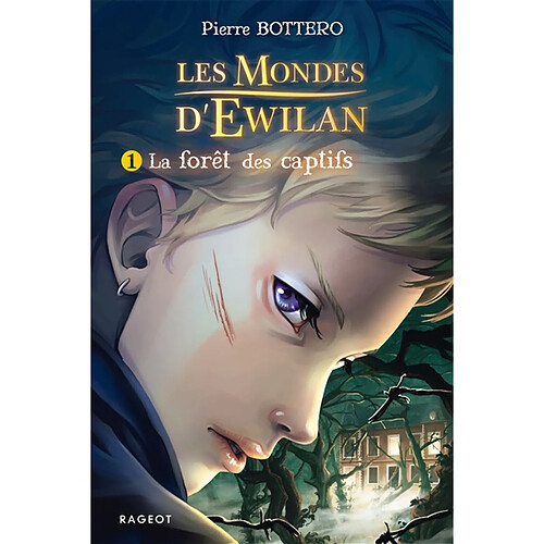 Les mondes d'Ewilan. Vol. 1. La forêt des captifs · Occasion