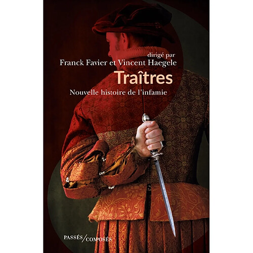 Traîtres : nouvelle histoire de l'infamie · Occasion