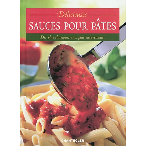 Délicieuses sauces pour pâtes : des plus classiques aux plus surprenantes · Occasion