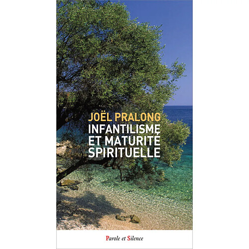 Infantilisme et maturité spirituelle