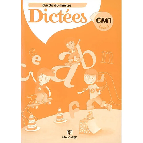 Dictées CM1, cycle 3 : guide du maître · Occasion