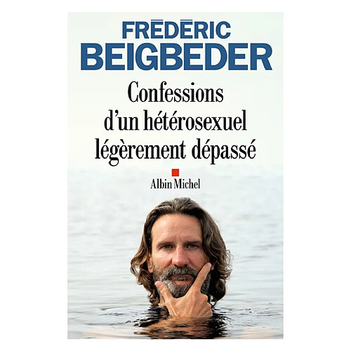 Confessions d'un hétérosexuel légèrement dépassé : récit · Occasion