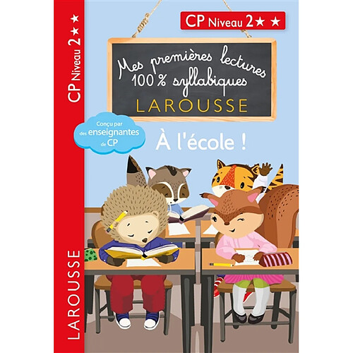 A l'école ! : CP niveau 2