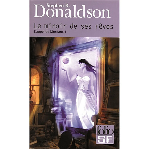 L'appel de Mordant. Vol. 1. Le miroir de ses rêves · Occasion