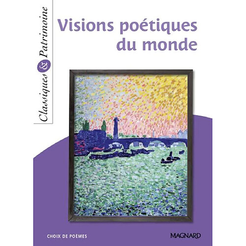 Visions poétiques du monde : choix de poèmes · Occasion