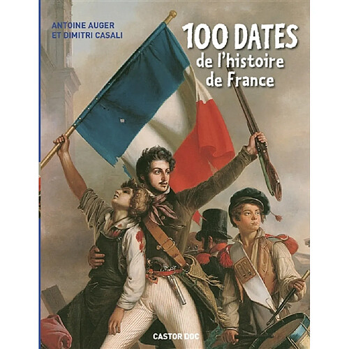 100 dates de l'histoire de France · Occasion