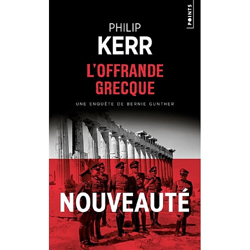 Une enquête de Bernie Gunther. L'offrande grecque · Occasion