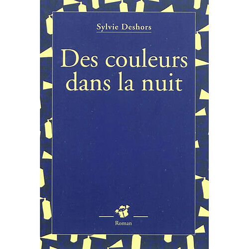 Des couleurs dans la nuit · Occasion