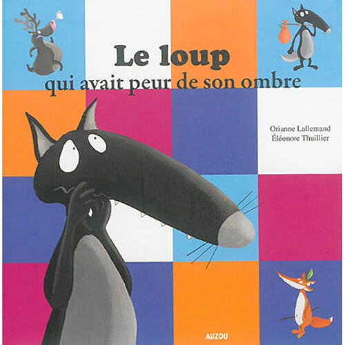 Le loup qui avait peur de son ombre · Occasion