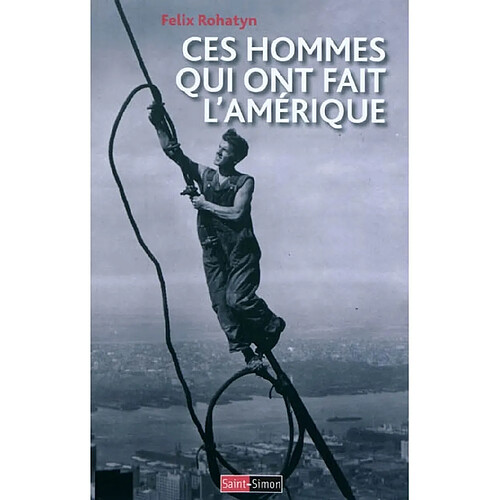 Ces hommes qui ont fait l'Amérique · Occasion