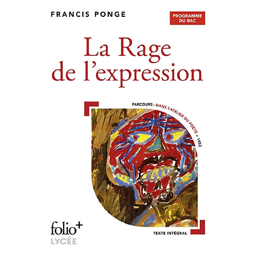 La rage de l'expression : programme du bac : parcours dans l'atelier du poète, 1952