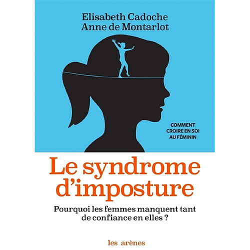 Le syndrome d'imposture : pourquoi les femmes manquent tant de confiance en elles ? · Occasion