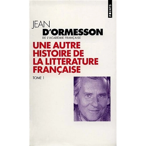 Une autre histoire de la littérature française. Vol. 1 · Occasion