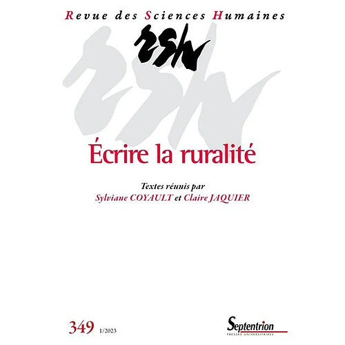 Revue des sciences humaines, n° 349. Ecrire la ruralité : penser les usages de la terre · Occasion