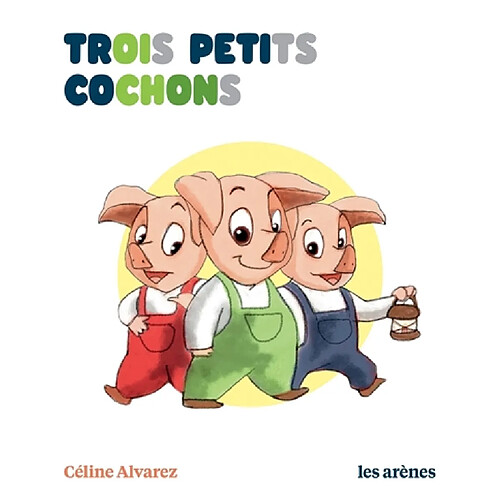 Trois petits cochons