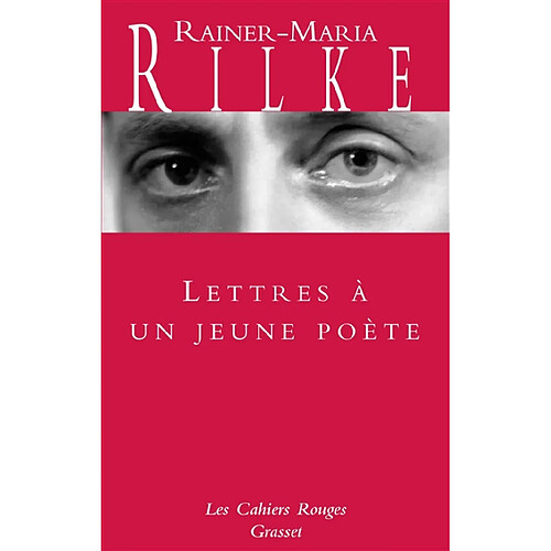 Lettres à un jeune poète. Réflexions sur La vie créatrice