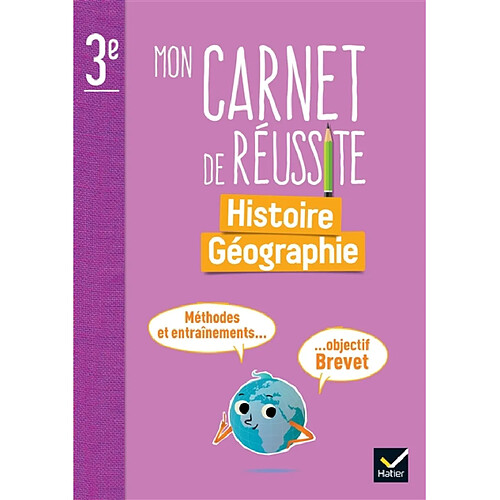 Mon carnet de réussite histoire géographie 3e