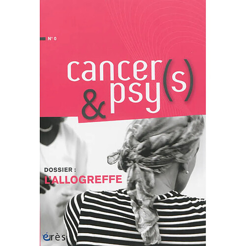 Cancers & psys, n° 0. L'allogreffe · Occasion