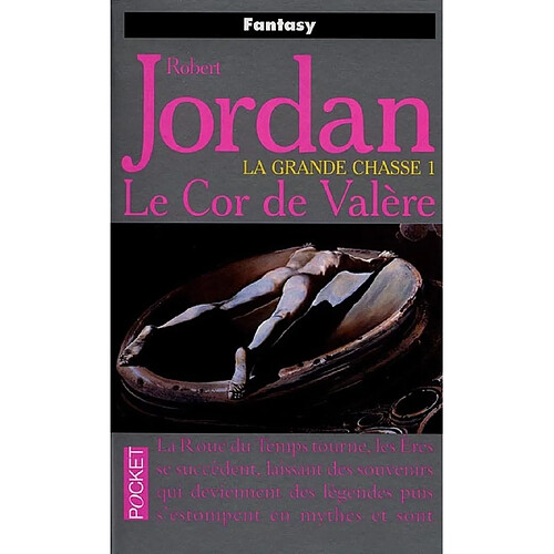 La roue du temps. La grande chasse. Vol. 1. Le cor de Valère · Occasion