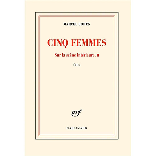 Sur la scène intérieure : faits. Vol. 2. Cinq femmes · Occasion