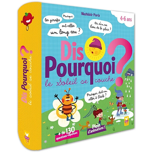 Dis pourquoi le soleil se couche ? : 4-6 ans · Occasion