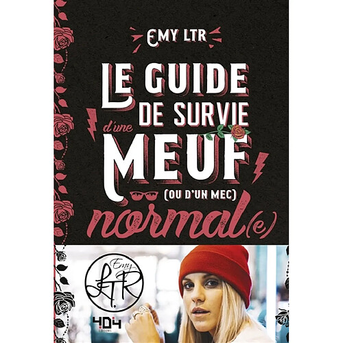 Le guide de survie d'une meuf (ou d'un mec) normal(e)