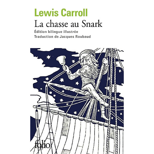 La chasse au Snark. A travers le Jabberwocky de Lewis Carroll : onze mots-valises dans huit traductions · Occasion