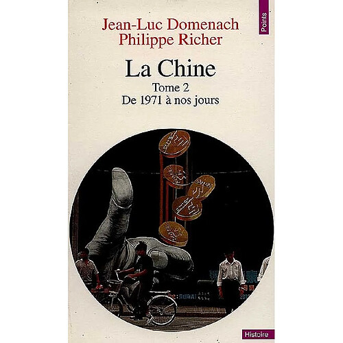 La Chine. Vol. 2. 1971 à nos jours · Occasion