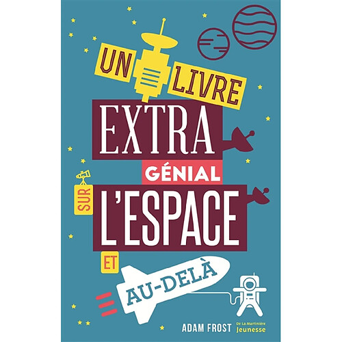 Un livre extra génial sur l'espace et au-delà · Occasion