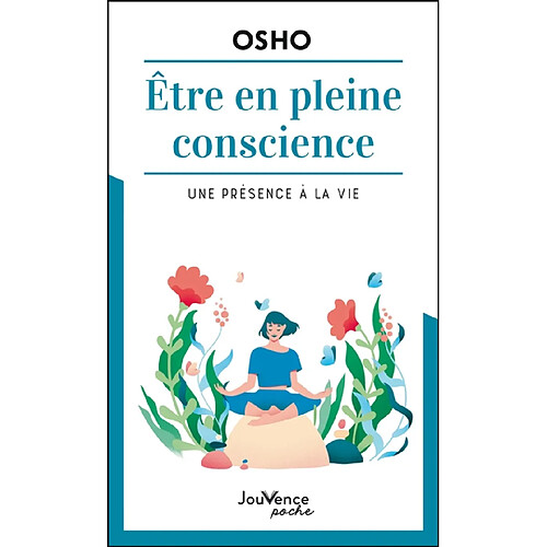 Etre en pleine conscience : une présence à la vie · Occasion