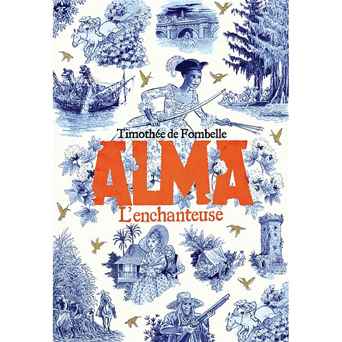 Alma. Vol. 2. L'enchanteuse