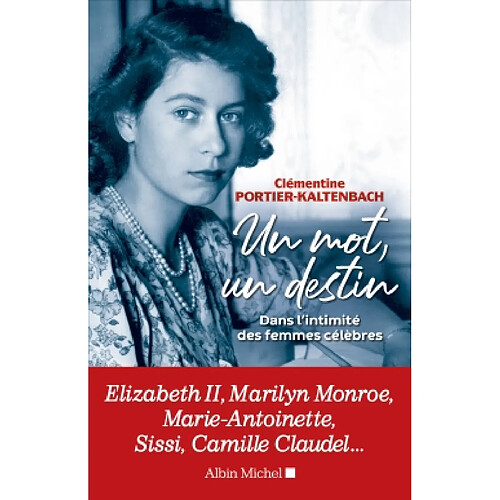 Un mot, un destin : dans l'intimité des femmes célèbres · Occasion