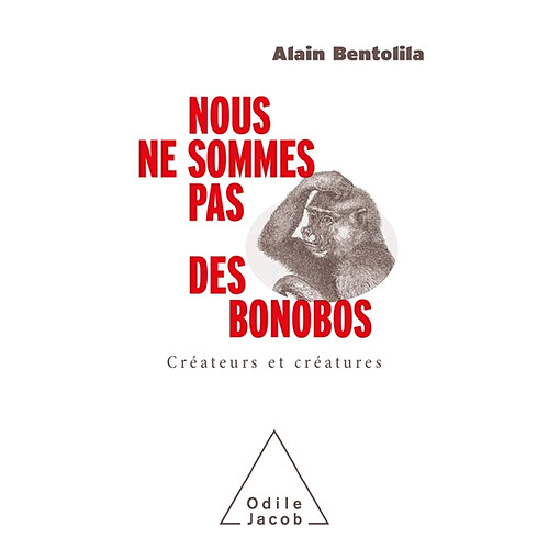 Nous ne sommes pas des bonobos : créateurs et créatures · Occasion